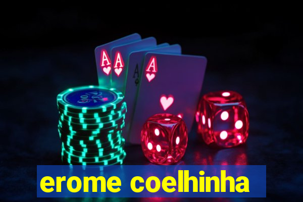 erome coelhinha